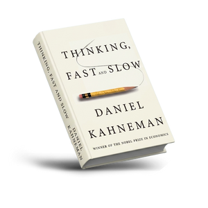 Thinking, Fast and Slow