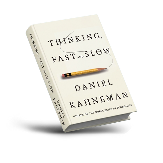 Thinking, Fast and Slow